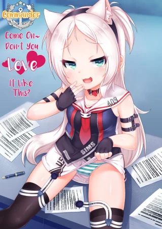 Командир, разве тебе такое не нравится? (Shikikan-saa~ Kouiu no Suki desho? /// Commander, Come On~ Don't You Love It Like This?)